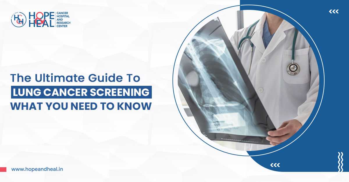 The Ultimate Guide to Lung Cancer Screening What You Need to Know