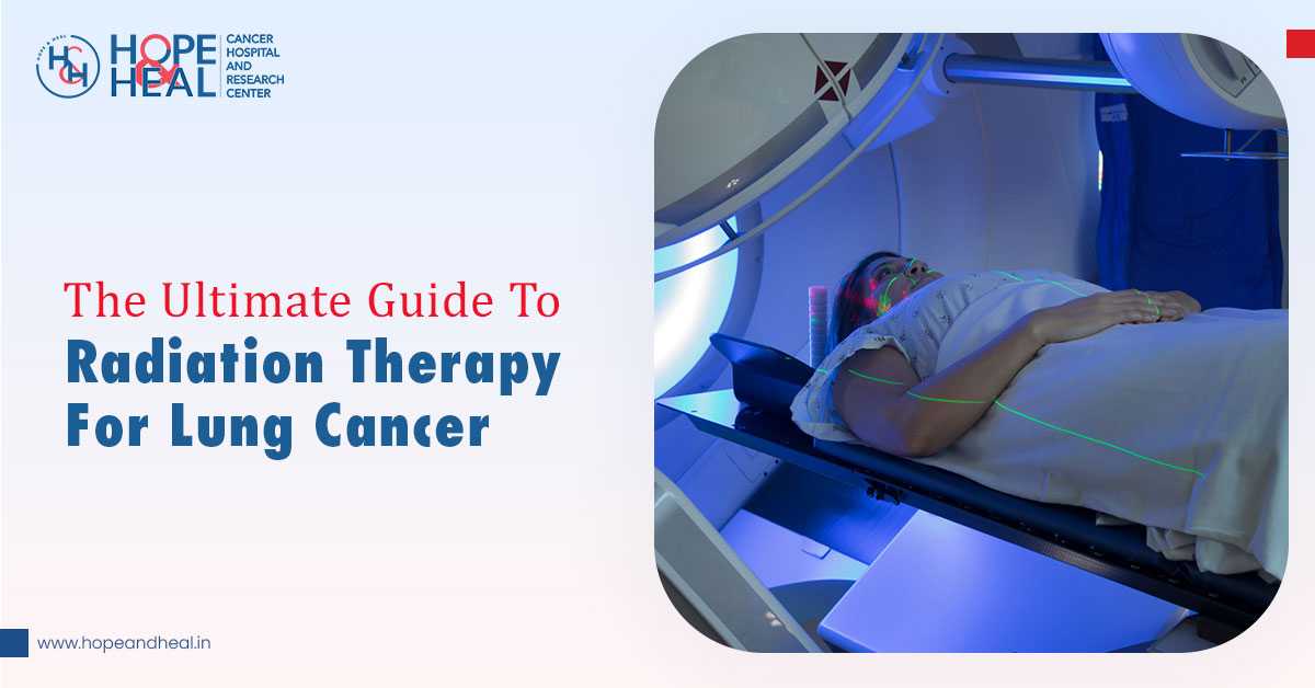 The ultimate guide to radiation therapy for lung cancer