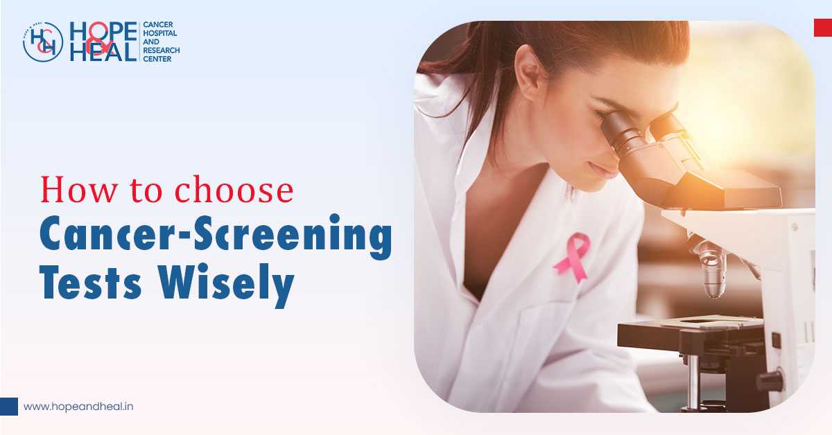 How to Choose Cancer Screening Tests Wisely