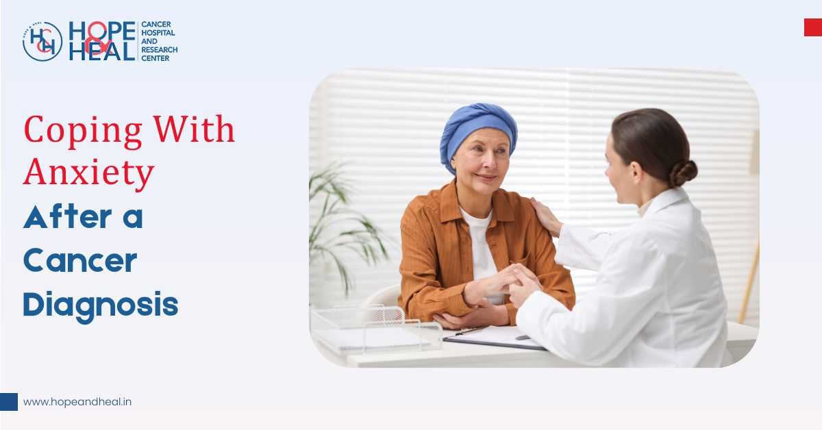 Coping With Anxiety After a Cancer Diagnosis
