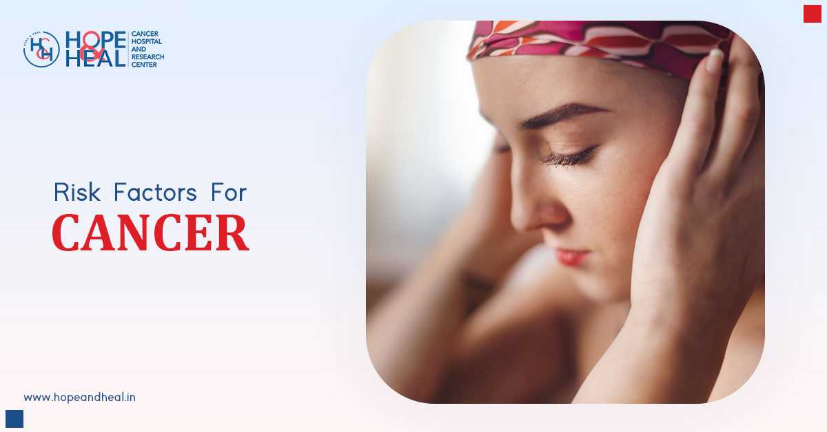 Knowing The General Risk Factors For Cancer