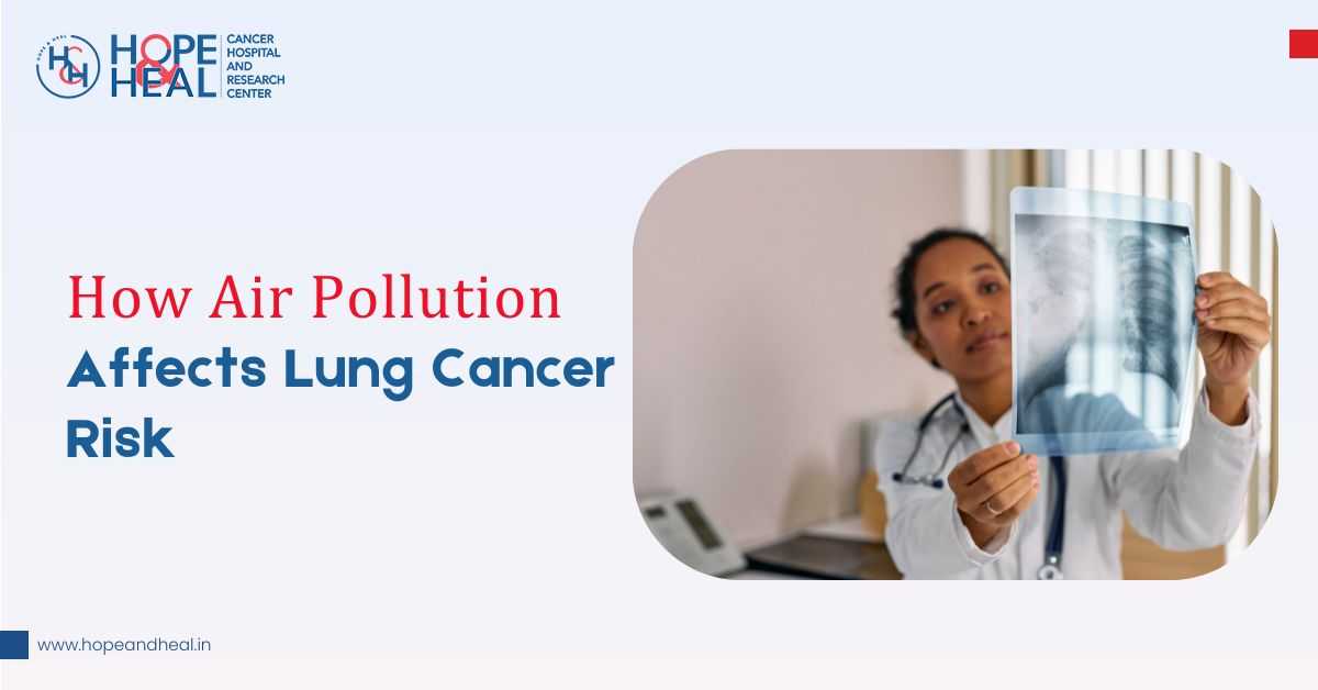 How Air Pollution Affects Lung Cancer Risk?
